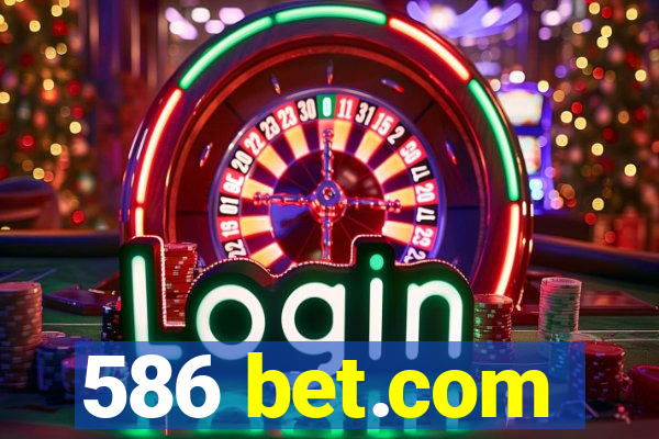 586 bet.com